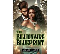 The Billionaire Blueprint A Billionaire Romance: A BWWM Curvy Girl Interracial Romance