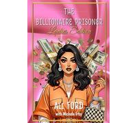 The Billionaire Prisoner Ladies Edition