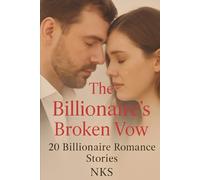 The Billionaire’s Broken Vow: 20 Billionaire Romance Stories