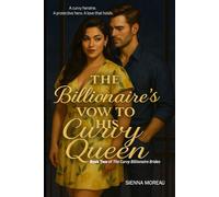 The Billionaire’s Vow to His Curvy Queen: A Curvy Romance with a Protective Hero, Kitchen Vows, and the Love That Holds Everything Together (Book Two)