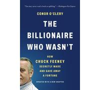 The Billionaire Who Wasn't How Chuck Feeney Secretly Made and Gave Away a Fortune - Conor OClery - Basic Venture - ebook (ePub) - Livre
