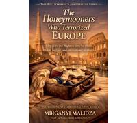 The Billionaire's Accidental Vows: The Honeymooners Who Terrorized Europe