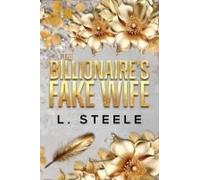 The Billionaire's Fake Wife