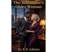 The Billionaire's Older Woman: :An Interracial Forbidden Age-Gap Romance