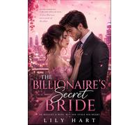 The Billionaire's Secret Bride: A Billionaire Romance Novel