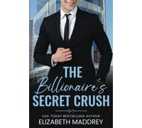 The Billionaire's Secret Crush