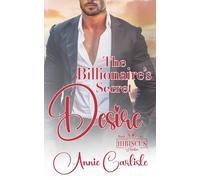 The Billionaire's Secret Desire: A Small Town, Forbidden Love, Romantic Suspense