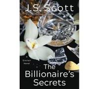 The Billionaire's Secrets (The Sinclairs) - [Livre en VO] J S Scott (Auteur)