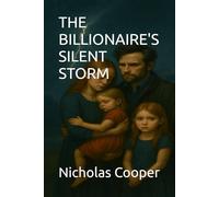 THE BILLIONAIRE'S SILENT STORM