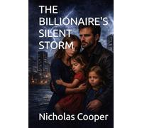 THE BILLIONAIRE'S SILENT STORM