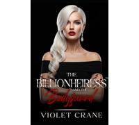 The Billionheiress and the Bodyguard
