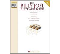 The Billy Joel Keyboard Book - Piano Sheet Music Book With 16 Songs And Note-For-Note Keyboard Transcriptions - Includes Every Hit Song