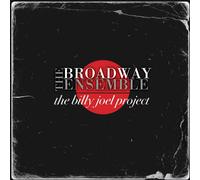 Broadway Ensemble – The Billy Joel Project – CD