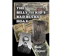 The Billy The Kid's Bad Bucks Hoax