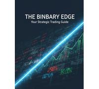 The Binary Edge: Your Strategic Trading Guide