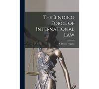 The Binding Force Of International Law