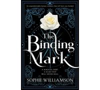 The Binding Mark: An Unputdownable Fantasy Romance That Will Have You Hooked