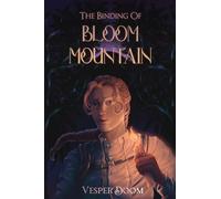 The Binding of Bloom Mountain