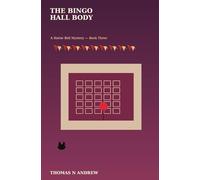 The Bingo Hall Body: A Hattie Bell Mystery - Book Three