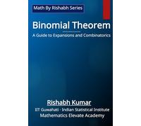 The Binomial Theorem: A Guide to Expansions and Combinatorics