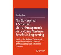 The Bio-Inspired X-Structure/Mechanism Approach for Exploring Nonlinear Benefits in Engineering: Part III-The Nonlinear Characteristic Output Spectrum ... for Analysis and Design of Nonlinear Dynamics