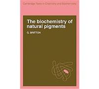 The Biochemistry of Natural Pigments, Cambridge Texts in Chemistry and Biochemistry G. Britton (Auteur)