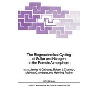 The Biogeochemical Cycling Of Sulfur And Nitrogen In The Remote Atmosphere