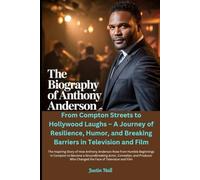 The Biography of Anthony Anderson: From Compton Streets to Hollywood Laughs - A Journey of Resilience, Humor, and Breaking Barriers in Television and Film