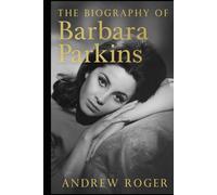 The Biography of Barbara Parkins: A Cultural Icon Who Shaped Television History
