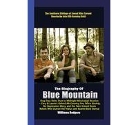 The Biography of Blue Mountain Dog Days Delta Dust to Midnight Mississippi Reunion-cary & Laurie's Oxford Alt-Country Fire,Wilco Kinship, No ... who Outran the Hiatus and Reared Back Eternal