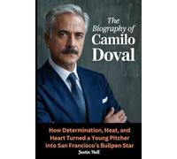 The Biography of Camilo Doval: How Determination, Heat, and Heart Turned a Young Pitcher into San Francisco’s Bullpen Star