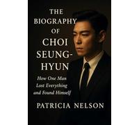 The Biography of Choi Seung-hyun: How One Man Lost Everything and Found Himself