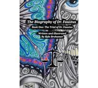 The Biography of Dr Faustus: The Trial