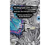 The Biography of Dr Faustus: The Trial