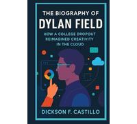 The Biography of Dylan Field: How a College Dropout Reimagined Creativity in the Cloud