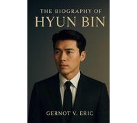 The Biography of Hyun Bin