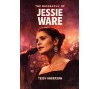 The Biography of Jessie Ware: Music, Motherhood, and the Making of a Modern British Icon