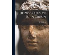 The Biography Of John Gibson