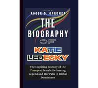 The Biography of KATIE LEDECKY: The Inspiring Journey of the Youngest Female Swimming Legend and Her Path to Global Dominance