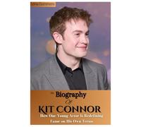 THE BIOGRAPHY OF KIT CONNOR: How One Young Actor Is Redefining Fame on His Own Terms