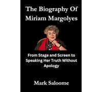 The Biography Of Miriam Margolyes: From Stage and Screen to Speaking Her Truth Without Apology