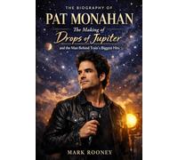 The Biography of Pat Monahan: The Making of "Drops of Jupiter" and the Man Behind Train's Biggest Hits