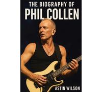 The Biography of Phil Collen: Def Leppard’s Shining String and Survivor