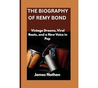 THE BIOGRAPHY OF REMY BOND: Vintage Dreams, Viral Beats, and a New Voice in Pop