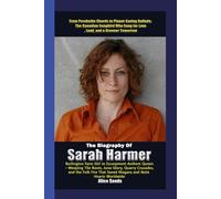 The Biography of Sarah Harmer Burlinton Farm Girl to Escarpment Anthem Queen -Weeping Tile Roots, Juno Glory, Quarry crusades, and the Folk Fire That saved Niagara and Stole Hearts Worldwide