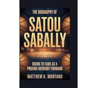 THE BIOGRAPHY OF SATOU SABALLY: Rising to Fame as a Phoenix Mercury Forward