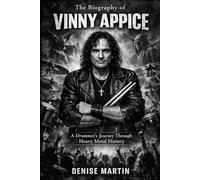 The Biography of Vinny Appice: A Drummer's Journey Through Heavy Metal History