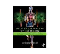 The Biological Action Of Physical Medicine