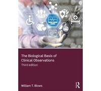 The Biological Basis of Clinical Observations - [Version Originale] Inconnu (Auteur)