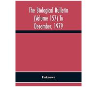 The Biological Bulletin (Volume 157) To December, 1979